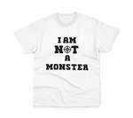 I Am Not A Monster Tee White